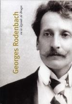 Georges Rodenbach ou la légende de Bruges