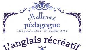 L'anglais récréatif - Mallarmé pédagogue